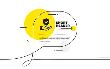 Poster - insurance hand icon. continuous line chat bubble banner. risk coverage sign. policyholder protection