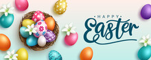 Easter Season Vector Background Design. Happy Easter Greeting Text With 3d Colorful Eggs In Nest Basket Element For Seasonal Egg Hunt Celebration Decoration. Vector Illustration.
