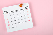 Calendar Desk 2022 In May, The Concept Of Planning And Deadline With A Push Pin On The Calendar Date.