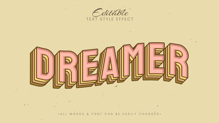 Poster - Dreamer vintage retro 3d text style effect. Editable illustrator text style.