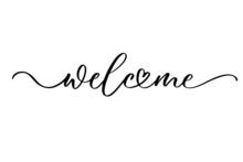Welcome - Calligraphic Inscription With Smooth Lines.