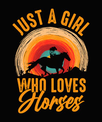 Wall Mural - Just a girl who love horses Vintage Horse T-shirt Design 