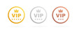 Set VIP badges in gold, silver and bronze color. Round label with three vip level. Modern vector illustration