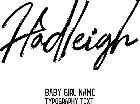 Hadleigh Baby Girl Name in Stylish Lettering Brush Calligraphy Black Color Text