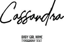 Cassandra Baby Girl Name In Stylish Lettering Brush Calligraphy Black Color Text