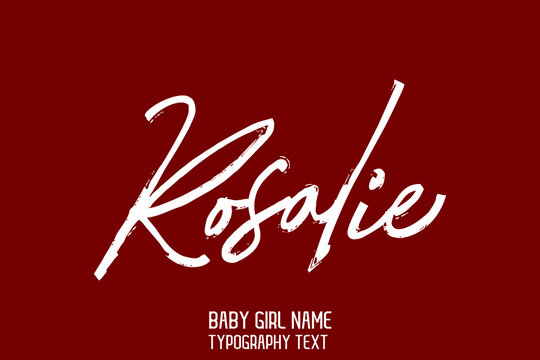 Rosalie Beautiful Handwritten Inscription Bush Lettering Baby Girl Name on Maroon Background 