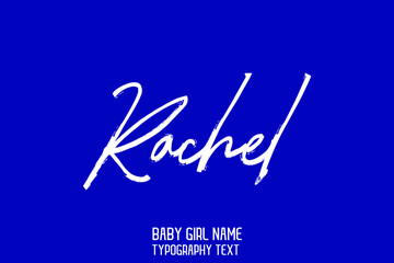 Wall Mural - Rachel Girl Name Stylish Cursive Brush Calligraphy Lettering Sign on Blue Background