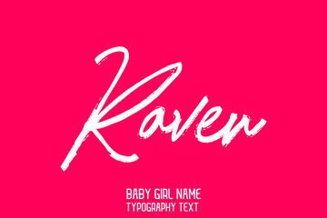 Poster - Raven. Girl Name Handwritten Brush Typography Text Beautiful on Pink Background