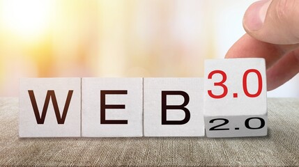 WEB 2 or 3 symbol. Turned a wooden cube and changed words. Business, technology and WEB