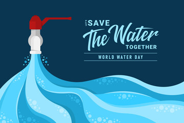 Wall Mural - world water day banner- Let's save the water together text and abstract water stream falling from the tap on dark blue background vector design