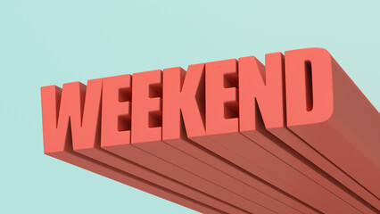 WEEKEND. Typography design. Abstract illustration, 3d render.