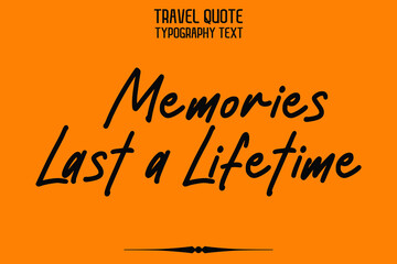 Wall Mural - Memories Last a Lifetime Typography Text on Yellow Background