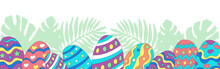 Vector Horizontal Composition With  Easter Colored Eggs On Tropical Leaves Background.