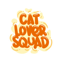 Wall Mural - cat lover squad quote text typography design graphic vector illustration