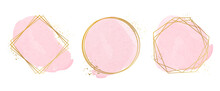 Set Of Golden Frames With Watercolor Splashes. Watercolor Strokes. Pink Brush Strokes. Vector Illustration. 