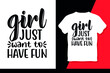 Girl Just Want To Have Fun