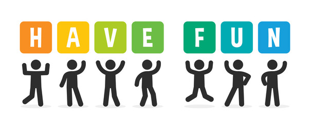 Poster - Have fun word banner in colorful design.