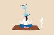Patience time, practice to concentrate and wait for success, being professional calm and mindfulness thinking, endurance concept, relax woman sitting with sandglass on her head practicing patience.