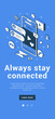 Always stay connected social network digital marketing advertising with smartphone alert notification mobile banner isometric vector illustration. Business communication useful application technology