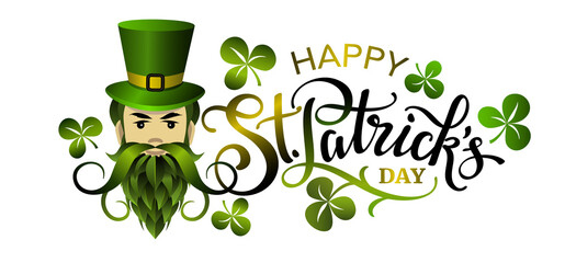 Happy Saint Patricks day banner with lettering, clover leaves and bearded man in green hat .