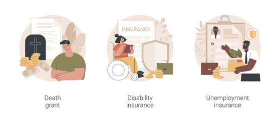 Poster - Social financial support abstract concept vector illustration set. Death grant, disability insurance, unemployment insurance, lost job, paper work, workers compensation, payment abstract metaphor.