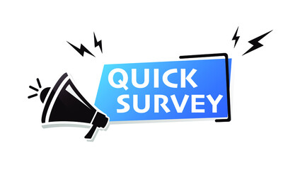 Megaphone banner with quick survey. Megaphone banner. Web design. Vector stock illustration.