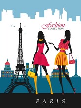 Fashion Women With Eiffel Tower On Background. Vector Poster Design Young Woman Silhouettes In Fashion Clothes.
