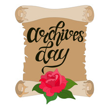 International Archives Day. Vector Old Scroll With Pink Rose, With Place For Your Text. Memorial And Heritage Day. An Important Day. Template For Banner, Postcard, Poster With Place For An Inscription