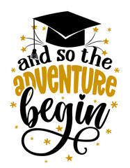 Wall Mural - And so The adventure begins - graduates 2022