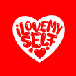 I love myself written inside heart shape as self love concept