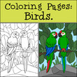 Coloring page with example. A pair of cute parrots green macaw sits and smiles.