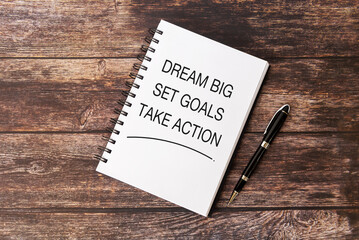 Wall Mural - Motivational and inspirational quotes- Dream Big, Set Goals, Take Action