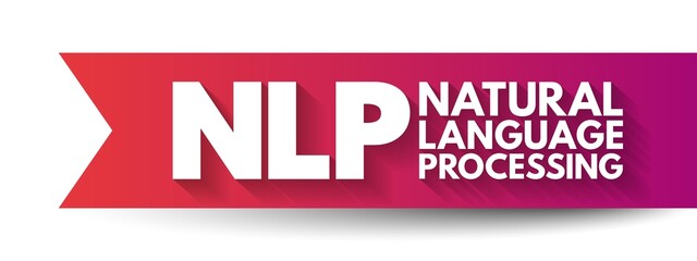 Poster - NLP Natural Language Processing - subfield of linguistics, computer science, and artificial intelligence, interactions between computers and human language, acronym text concept