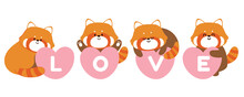 Set Of Red Panda With Love Text In Pink Heart On White Background.Valentine's Day.Romance.Sweet.Hug.Animal Character Design Collection.Japanese.Kawaii.Isolated.Vector.Illustration.