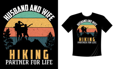 Wall Mural - Husband and wife hiking partner for life - t shirt design Mountain illustration, outdoor adventure . Vector graphic for t shirt and other uses. Outdoor Adventure Inspiring Motivation Quote