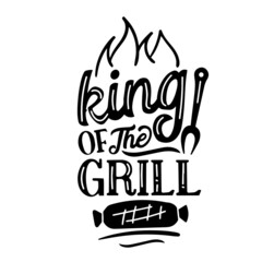 Wall Mural - king of the grill inspirational quotes, motivational positive quotes, silhouette arts lettering design