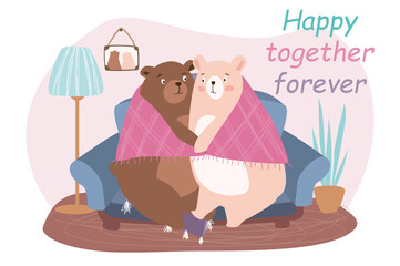 Wall Mural - Happy together forever concept background. Cute couple of bears hugging under warm blanket and sitting at sofa. Loving animals have romantic feelings. Vector illustration in flat cartoon design