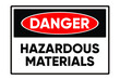 Danger hazardous materials. Safety sign Vector Illustration. OSHA and ANSI standard sign. eps10