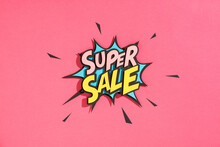 Special Offer Banner With Comic Lettering SUPER SALE! In The Speech Bubble Comic Style Flat Design.