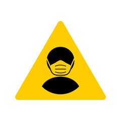 Wall Mural - Wear a Mask or Face Mask or Face Covering Coronavirus Covid-19 Measure Warning Sign with Triangle Icon. Vector Image.