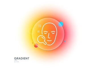 Poster - face search line icon. gradient blur button with glassmorphism. head recognition sign. transparent g