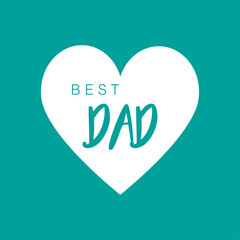 Wall Mural - Best Dad ever. Vector illustration