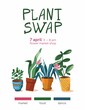 Green plant swap party poster template. Eco friendly lifestyle potted flowers market. Vertical banner plants exchange. Group of houseplants isolated on white. Cartoon cute vector illustration