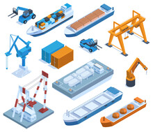 Isometric Seaport Elements, Cargo Ships, Barges And Containers. Marine Port Ships, Cranes And Shipping Containers Vector Illustration Set. Water Transportation And Logistic
