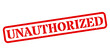 ‘Unauthorized’ Red Rubber Stamp