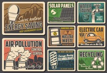 Save Nature Ecological Retro Vector Posters. Saving Water And Clear Energy, Solar Panels, Air Pollution Control Center. Electrical Car And Recycling Technologies, Planet Environment Protection Cards