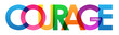 COURAGE colorful vector typography banner
