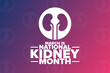 March is National Kidney Month. Holiday concept. Template for background, banner, card, poster with text inscription. Vector EPS10 illustration.