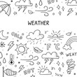 Hand drawn set of weather objects and elements. Illustration in doodle sketch style for banner, frame, poster design.
