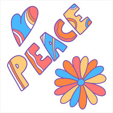 Vector Set Of Illustrations In Hippie Style With The Inscription PEACE, Hippie Heart And Flowers, World Peace. Modern Vector Illustration For Postcards, Packaging Design, Teenagers.